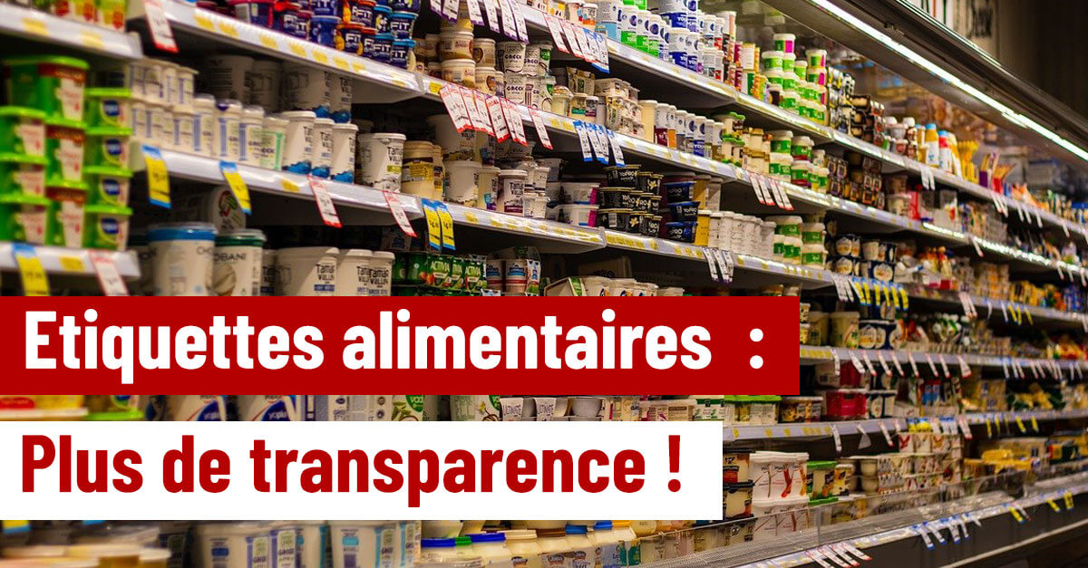 Étiquettes alimentaires modifiées : la crise COVID-19 ne justifie pas le manque de transparence !