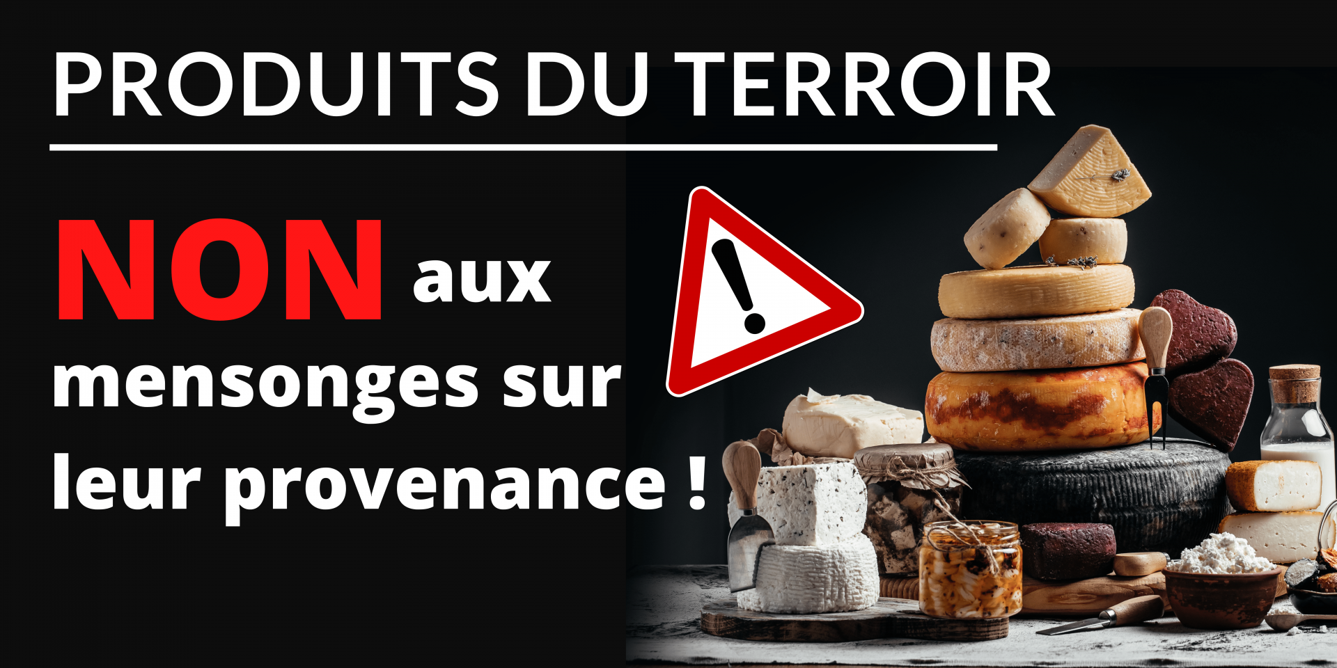 Produits du terroir : NON AUX MENSONGES SUR LEUR PROVENANCE !