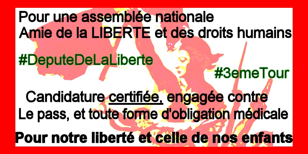 Urgent !!! Des députés pour la liberté, les droits humains, contre le Pass, l'autoritarisme et l'obligation.