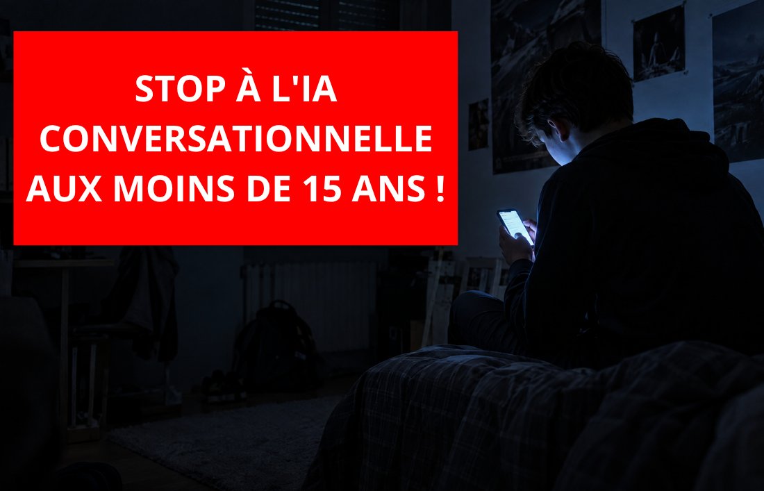 Au moins 9 morts après des conversations avec un chatbot : STOP à l'IA conversationnelle aux moins de 15 ans !